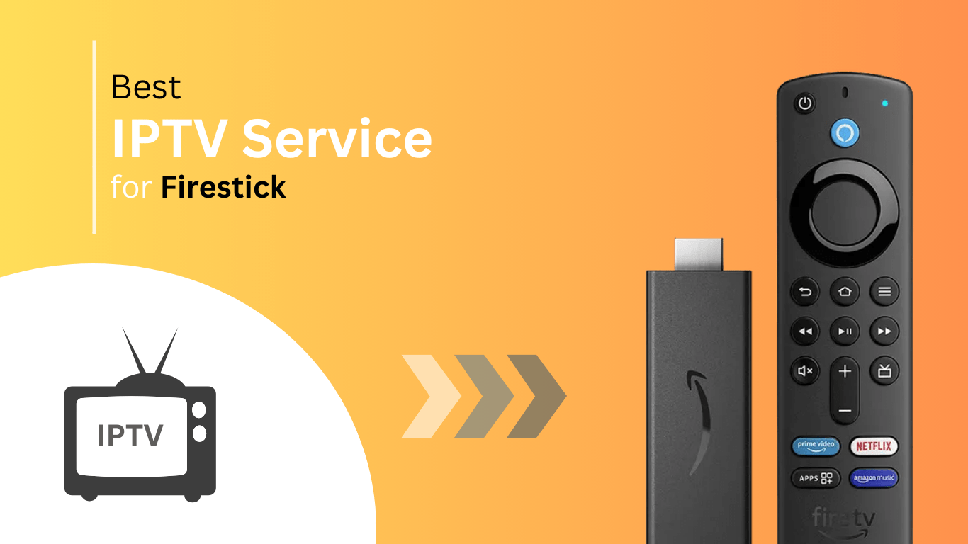 bestiptvserviceforfirestick