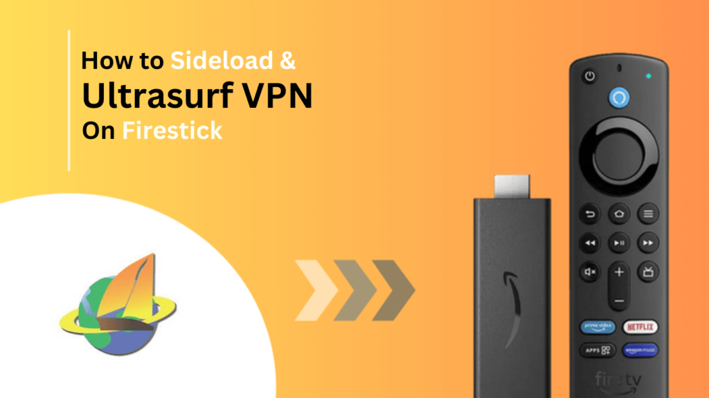 sideload-Ultrasurf-VPN-on-firestick- Best-of-firestick