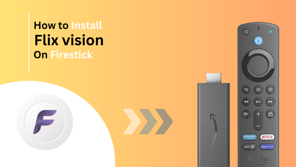 How-to-install-Flix-vision-on-firestick-Best-of-firestick