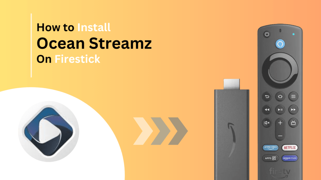 How-to-install-StreamzOcean-on-firestick-Best-of-firestick