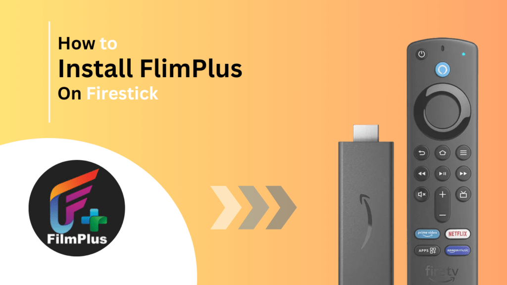 How-to-install-flimplus-on-firestick-Best-of-firestick