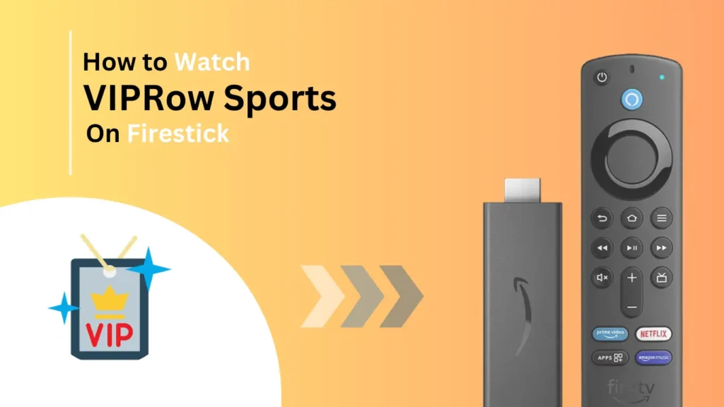 How-to-watch-viprow-sports-on-firestick-Best-of-firestick