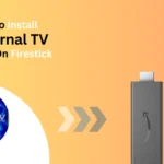 How-to-Install-External-TV-IPTV-on-firestick-Best-of-firestick