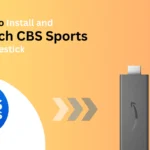 How-to-Install-watch-CBS-Sports-on-firestick-Best-of-firestick