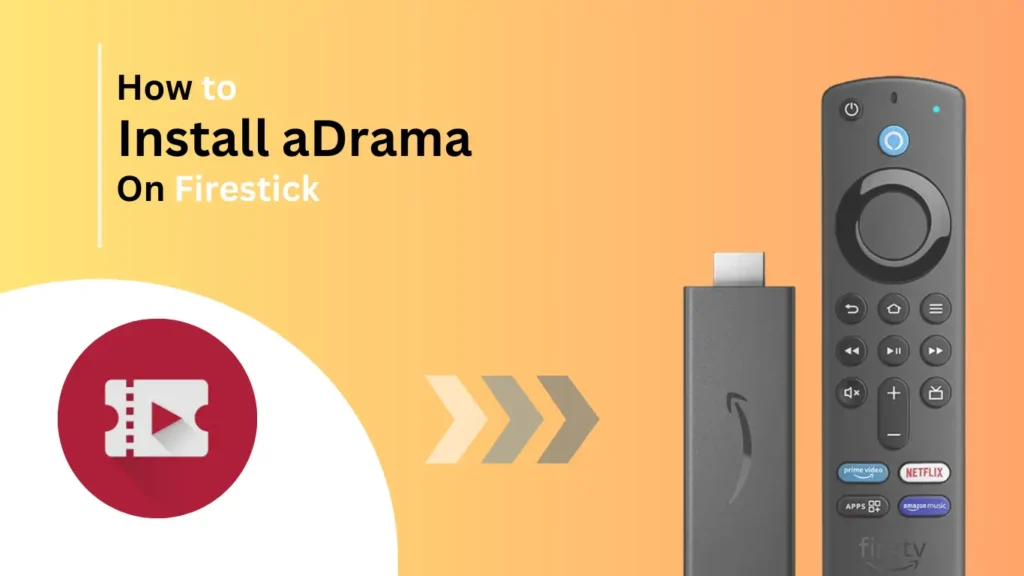 How-to-install-aDrama-on-firestick-Best-of-firestick