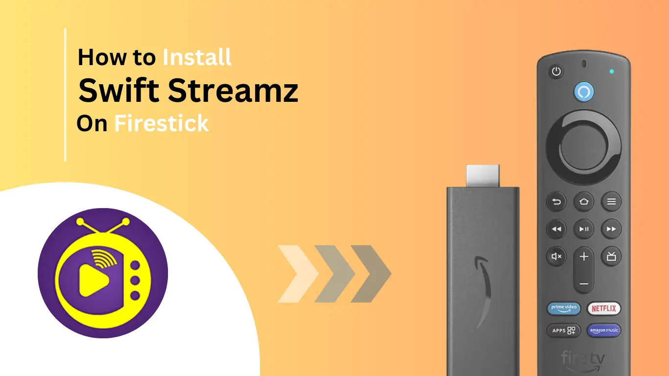 How-to-install-swift-streamz-on-firestick-Best-of-firestick