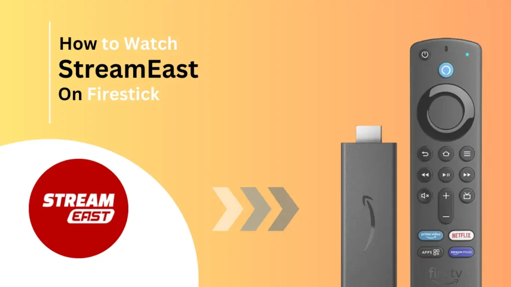 How-to-watch-StreamEast-on-firestick-Best-of-firestick