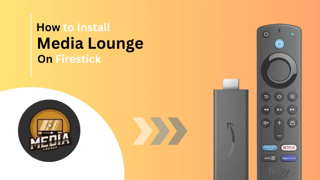 How-to-watch-install-Media-lounge-on-firestick-Best-of-firestick